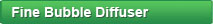 fine bubble diffuser